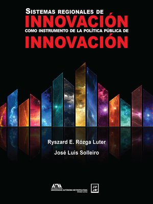 cover image of Sistemas regionales de innovación como instrumento de la política pública de innovación